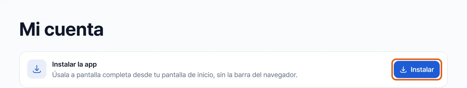La tarjeta Instalar la app en la parte de arriba de Mi cuenta